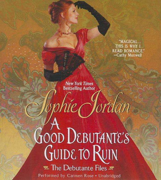 Cover for Sophie Jordan · A Good Debutante's Guide to Ruin (Debutante Files, Book 1) (Hörbok (CD)) [Unabridged edition] (2014)