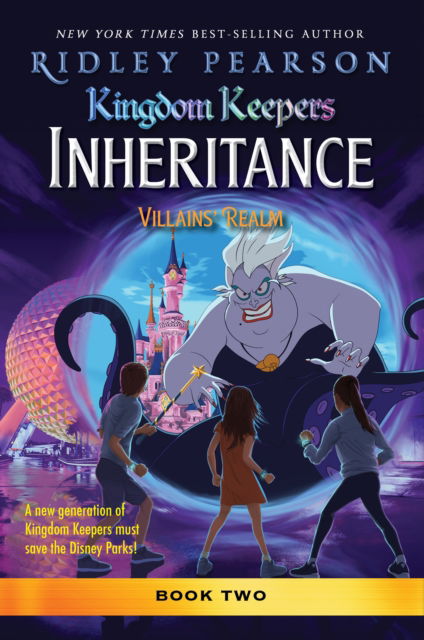 Kingdom Keepers: Inheritance: Villains' Realm: Kingdom Keepers Inheritance Book 2 - Kingdom Keepers - Ridley Pearson - Kirjat - Hyperion - 9781484785584 - tiistai 27. helmikuuta 2024