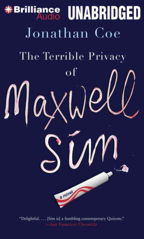 Cover for Jonathan Coe · The Terrible Privacy of Maxwell Sim (CD) (2014)