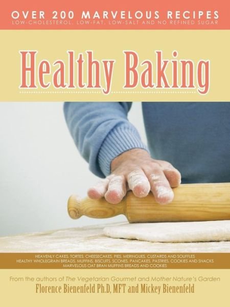 Cover for Mft Florence Bienenfeld Ph D · Healthy Baking (Pocketbok) (2013)