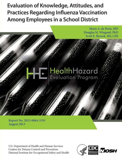 Cover for Marie a De Perio · Evaluation of Knowledge, Attitudes, and Practices Regarding Influenza Vaccination Among Employees in a School District (Paperback Book) (2013)