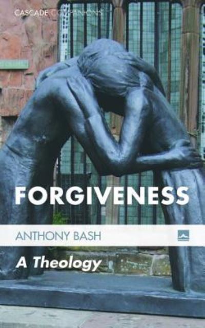 Cover for Anthony Bash · Forgiveness (Hardcover Book) (2015)