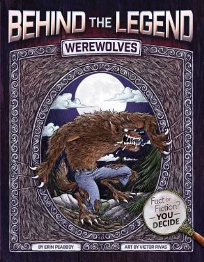 Werewolves - Erin Peabody - Libros - LITTLE BEE BOOKS - 9781499804584 - 26 de septiembre de 2017