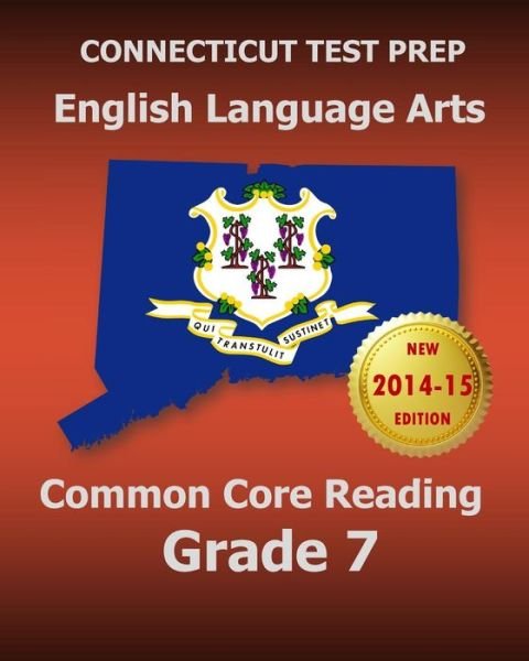 Cover for Test Master Press Connecticut · Connecticut Test Prep English Language Arts Common Core Reading Grade 7: Covers the Reading Sections of the Smarter Balanced (Sbac) Assessments (Paperback Bog) (2014)