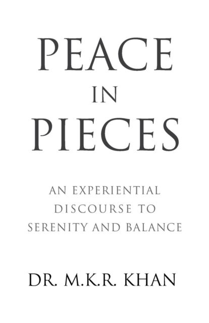 Cover for Dr M K R Khan · Peace in Pieces (Paperback Book) (2017)