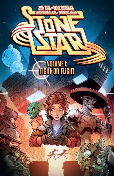 Cover for Jim Zub · Stone Star Volume 1: Fight or Flight (Pocketbok) (2021)