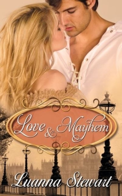 Cover for Luanna Stewart · Love and Mayhem (Paperback Book) (2017)