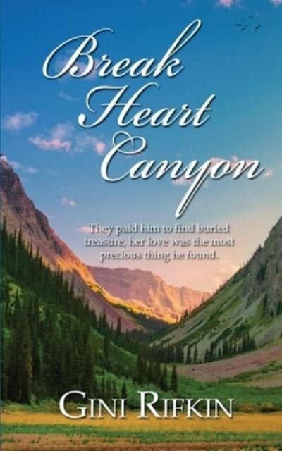 Cover for Gini Rifkin · Break Heart Canyon (Book) (2022)
