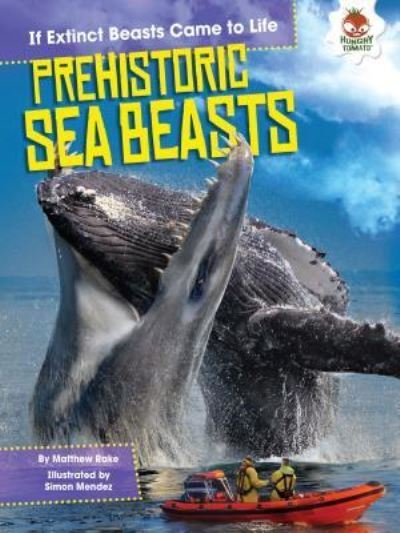 Cover for Matthew Rake · Prehistoric Sea Beasts (Paperback Book) (2017)
