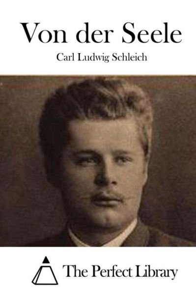 Cover for Carl Ludwig Schleich · Von Der Seele (Paperback Bog) (2015)