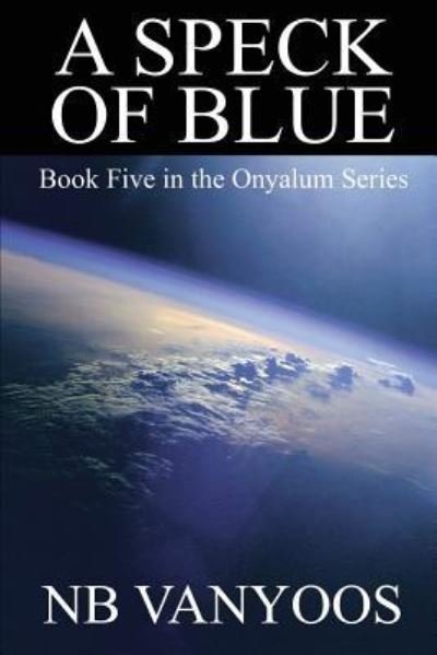 Cover for N B Vanyoos · A Speck Of Blue (Paperback Book) (2015)