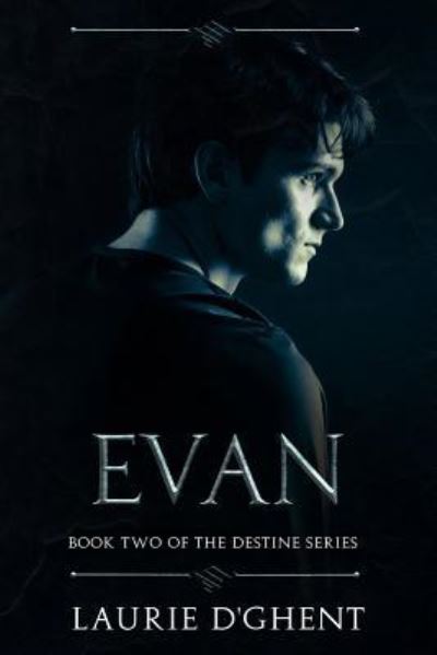 Cover for Laurie D'Ghent · Evan (Paperback Book) (2017)