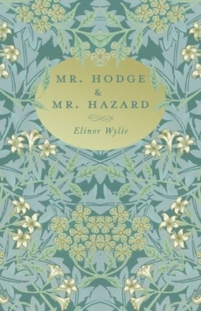 Cover for Elinor Wylie · Mr. Hodge &amp; Mr. Hazard (Taschenbuch) (2020)