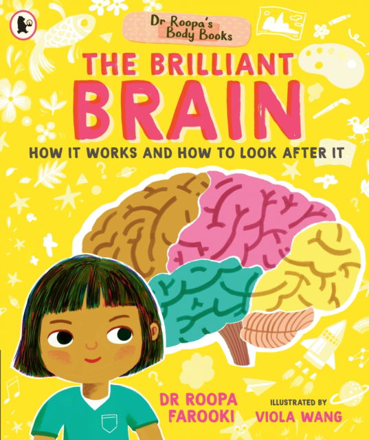 Cover for Dr Roopa Farooki · Dr Roopa's Body Books: The Brilliant Brain (Paperback Book) (2025)