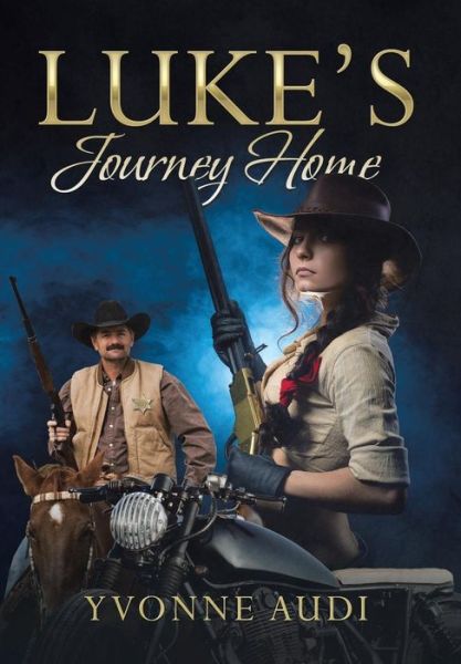 Cover for Yvonne Audi · Luke's Journey Home (Hardcover Book) (2017)