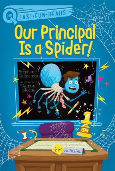 Our Principal Is a Spider! - Stephanie Calmenson - Boeken - Simon & Schuster Children's Publishing - 9781534457584 - 23 februari 2021