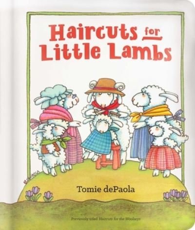 Cover for Tomie dePaola · Haircuts for Little Lambs (Book) (2020)