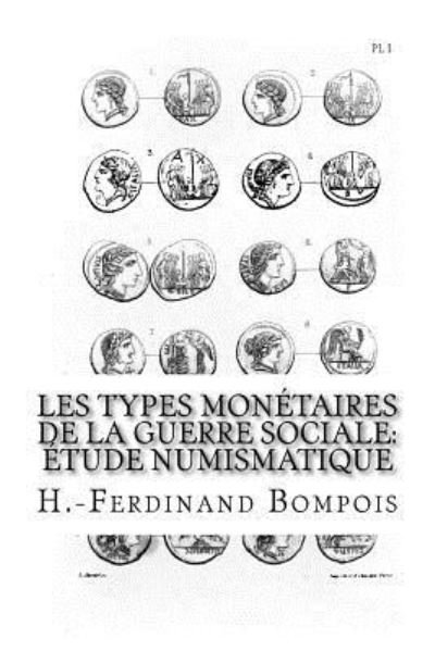 Cover for H -Ferdinand Bompois · Les types monetaires de la guerre sociale (Paperback Bog) (2016)