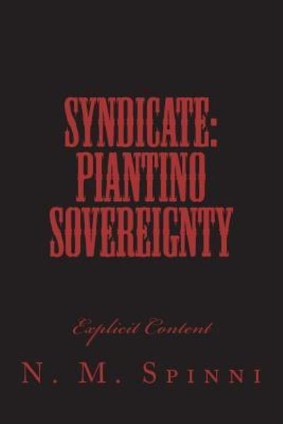 Syndicate - N M Spinni - Books - Createspace Independent Publishing Platf - 9781539650584 - October 28, 2016