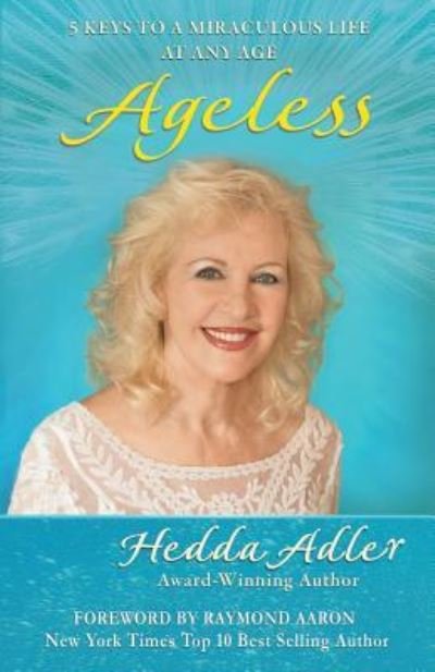 Ageless - Hedda Adler - Books - Createspace Independent Publishing Platf - 9781542603584 - January 21, 2017