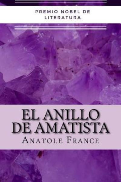 Cover for Anatole France · El Anillo de Amatista (Spanish) Edition (Pocketbok) (2017)