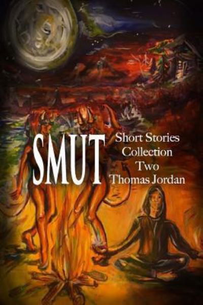 Short Stories Collection Two - Thomas Jordan - Books - Createspace Independent Publishing Platf - 9781546874584 - May 23, 2017