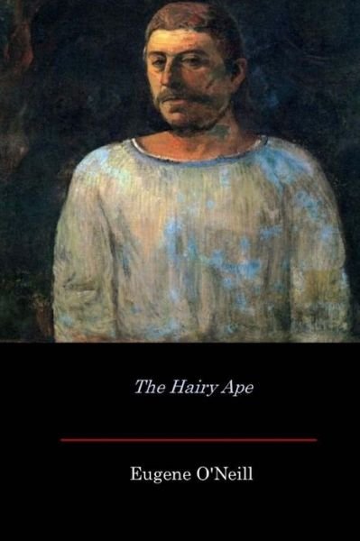 Cover for Eugene O'Neill · The Hairy Ape (Paperback Book) (2017)