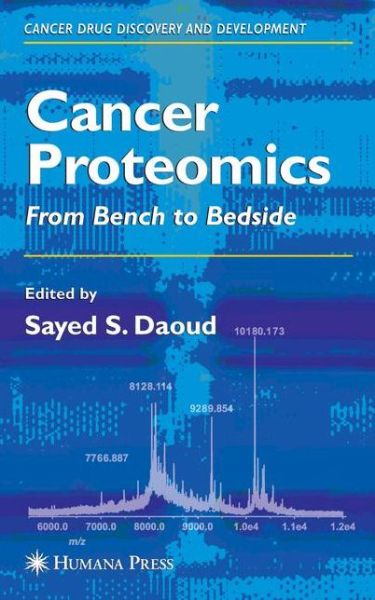 Cover for Cancer Proteomics: From Bench to Bedside - Cancer Drug Discovery and Development (Hardcover Book) [2008 edition] (2007)