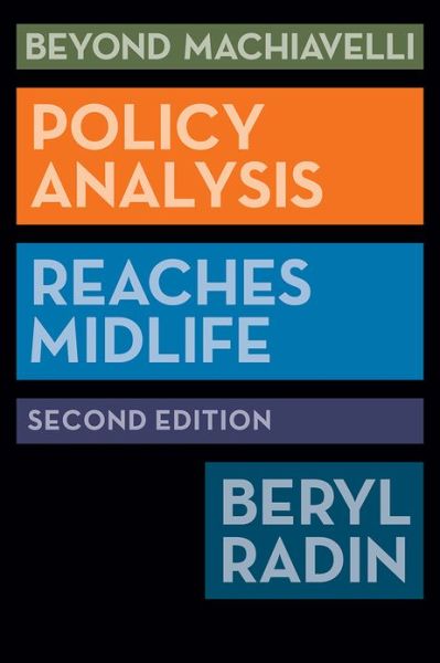 Cover for Beryl A. Radin · Beyond Machiavelli: Policy Analysis Reaches Midlife (Paperback Book) [Second edition] (2013)