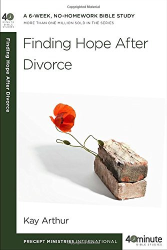 Cover for Kay Arthur · Finding Hope After Divorce (40-minute Bible Studies) (Paperback Book) (2014)