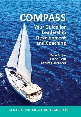 Cover for Peter Scisco · Compass: Your Guide for Leadership Development and Coaching (Inbunden Bok) (2017)