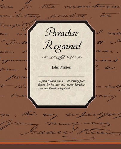 Paradise Regained - John Milton - Books - Book Jungle - 9781605977584 - July 4, 2008