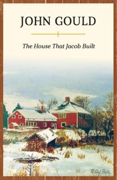 The House That Jacob Built - John Gould - Books - Rowman & Littlefield - 9781608934584 - August 7, 2015