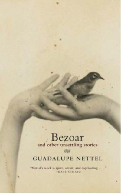 Cover for Guadalupe Nettel · Bezoar: And Other Unsettling Stories (Paperback Book) (2020)