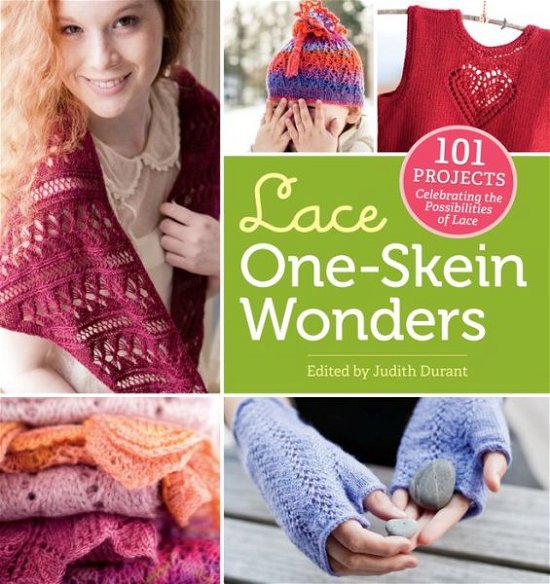 Cover for Judith Durant · Lace One Skein Wonders: 101 Projects Celebrating the Possibilities of Lace (Paperback Bog) (2013)