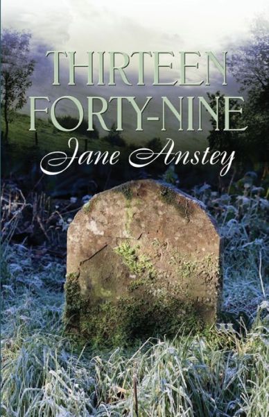 Cover for Jane Anstey · Thirteen Forty-nine (Paperback Book) (2021)