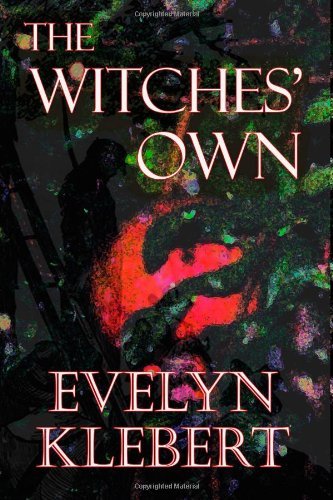 Cover for Evelyn Klebert · The Witches' Own (Taschenbuch) (2012)