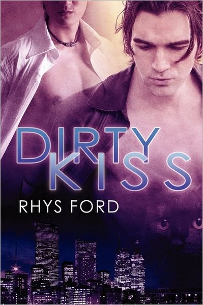 Dirty Kiss - Cole McGinnis Mysteries - Rhys Ford - Books - Dreamspinner Press - 9781615819584 - July 1, 2011