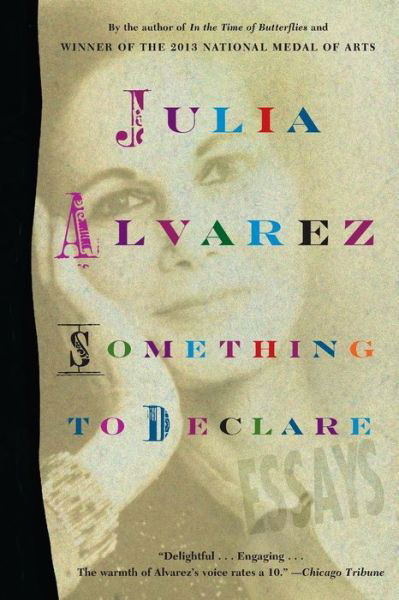 Cover for Julia Alvarez · Something to Declare: Essays (Paperback Book) (2014)