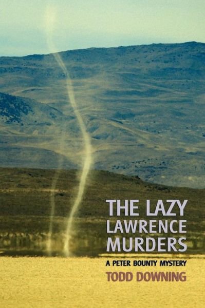 Cover for Todd Downing · The Lazy Lawrence Murders (A Sheriff Peter Bounty Mystery) (Taschenbuch) (2012)