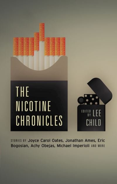 The Nicotine Chronicles - Lee Child - Books - Akashic Books - 9781617758584 - September 15, 2020