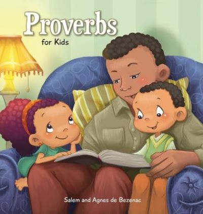 Cover for Agnes De Bezenac · Proverbs: Biblical Wisdom for Children - Bible Chapters for Kids (Hardcover Book) (2014)