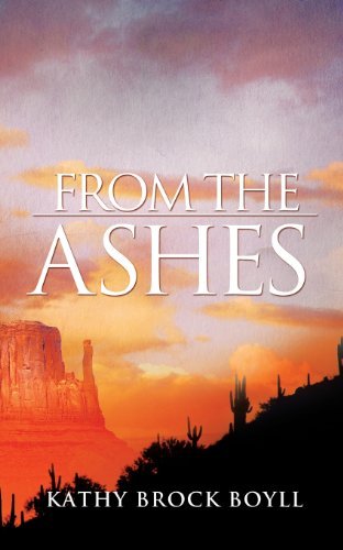 Cover for Kathy Brock Boyll · From the Ashes (Paperback Book) (2013)
