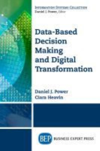 Cover for Daniel J. Power · Data-Based Decision Making and Digital Transformation (Taschenbuch) (2018)