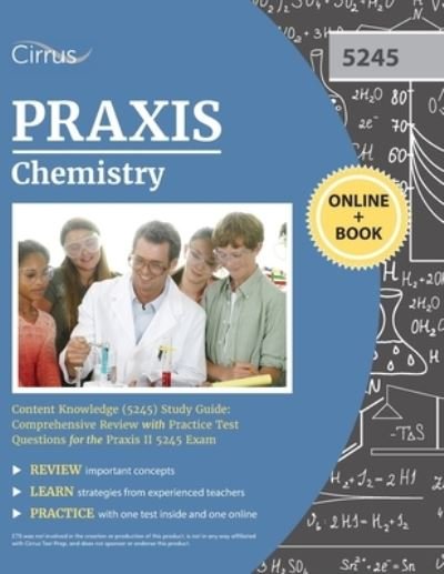 Praxis Chemistry Content Knowledge (5245) Study Guide - Cirrus - Books - Cirrus Test Prep - 9781635309584 - November 18, 2020