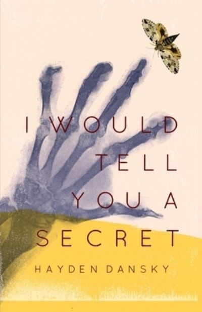 Cover for Hayden Dansky · I Would Tell You a Secret (Paperback Book) (2021)