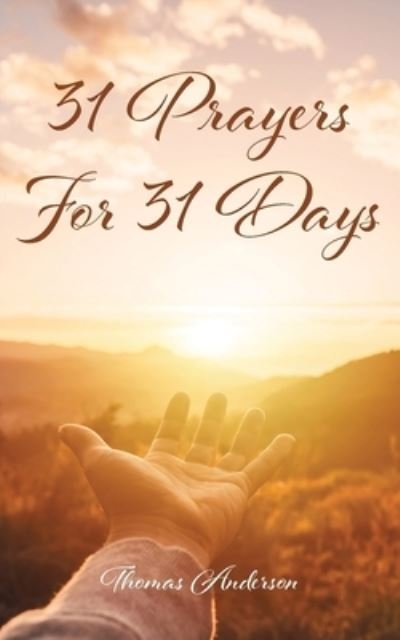 Cover for Thomas Anderson · 31 Prayers for 31 Days (Paperback Book) (2021)