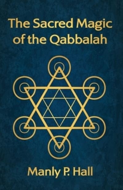 Cover for Manly P Hall · The Sacred Magic of the Qabbalah (Paperback Bog) (2022)