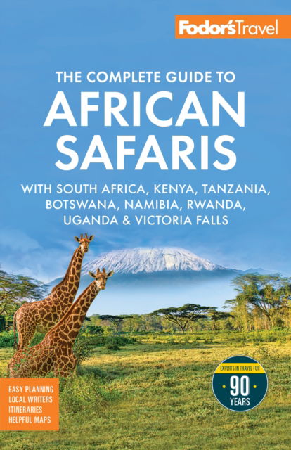 Cover for Fodor's Travel Guides · Fodor's The Complete Guide to African Safaris: with South Africa, Kenya, Tanzania, Botswana, Namibia, Rwanda, Uganda, and Victoria Falls (Paperback Book) (2025)