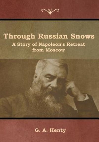 Cover for G a Henty · Through Russian Snows (Hardcover Book) (2019)